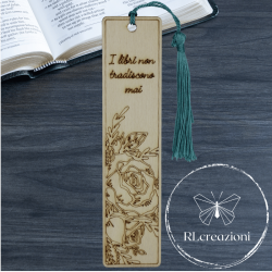 Segnalibro in legno "I libri non tradiscono mai"